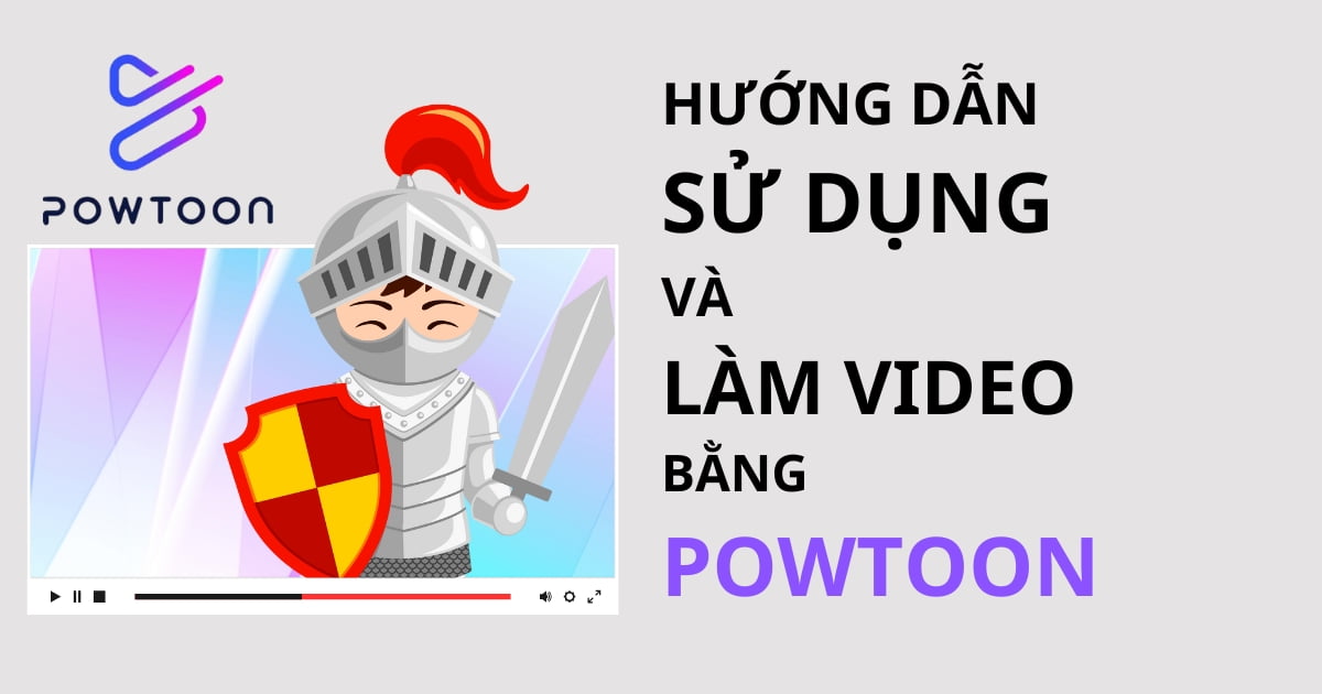 Hướng dẫn tạo tài khoản và tạo video bằng phần mềm Powtoon _ Nettop Learning