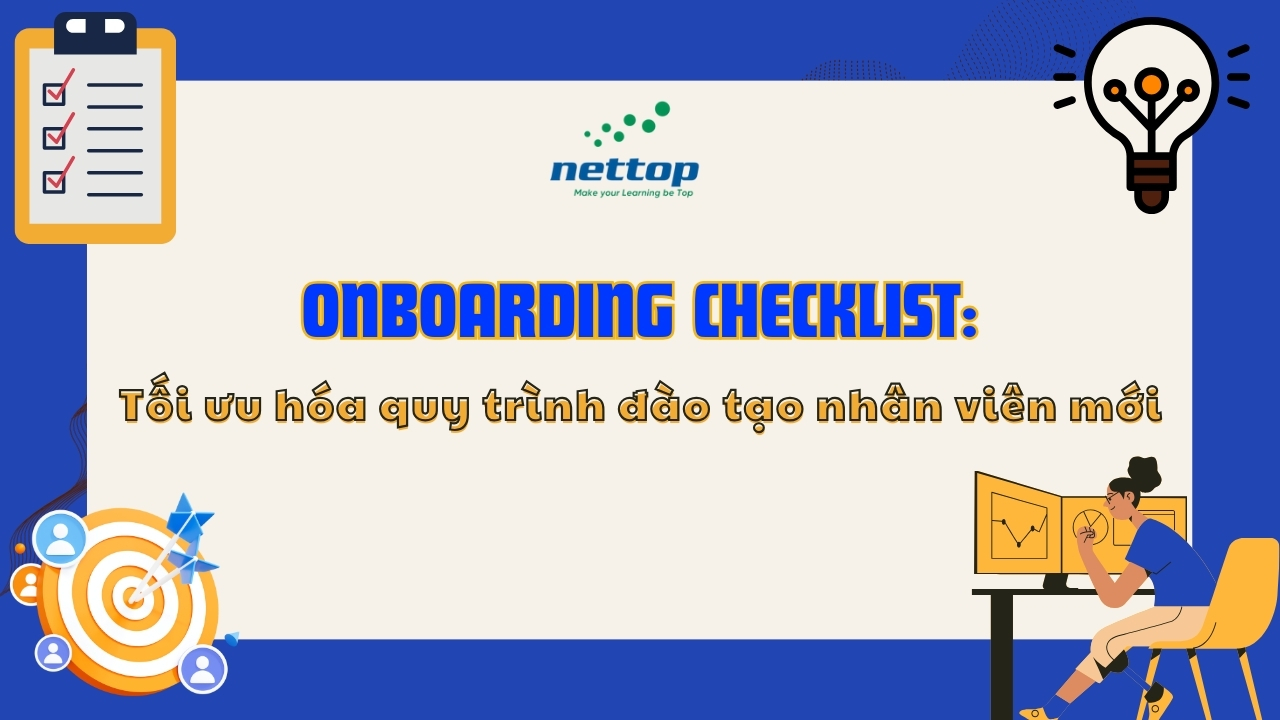 Mẫu Onboarding Checklist Tối ưu hóa quy trình đào nhân viên mới