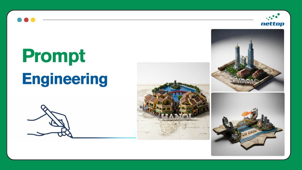 Prompt Engineering là gì Cách làm chủ kỹ năng Prompt Engineerning