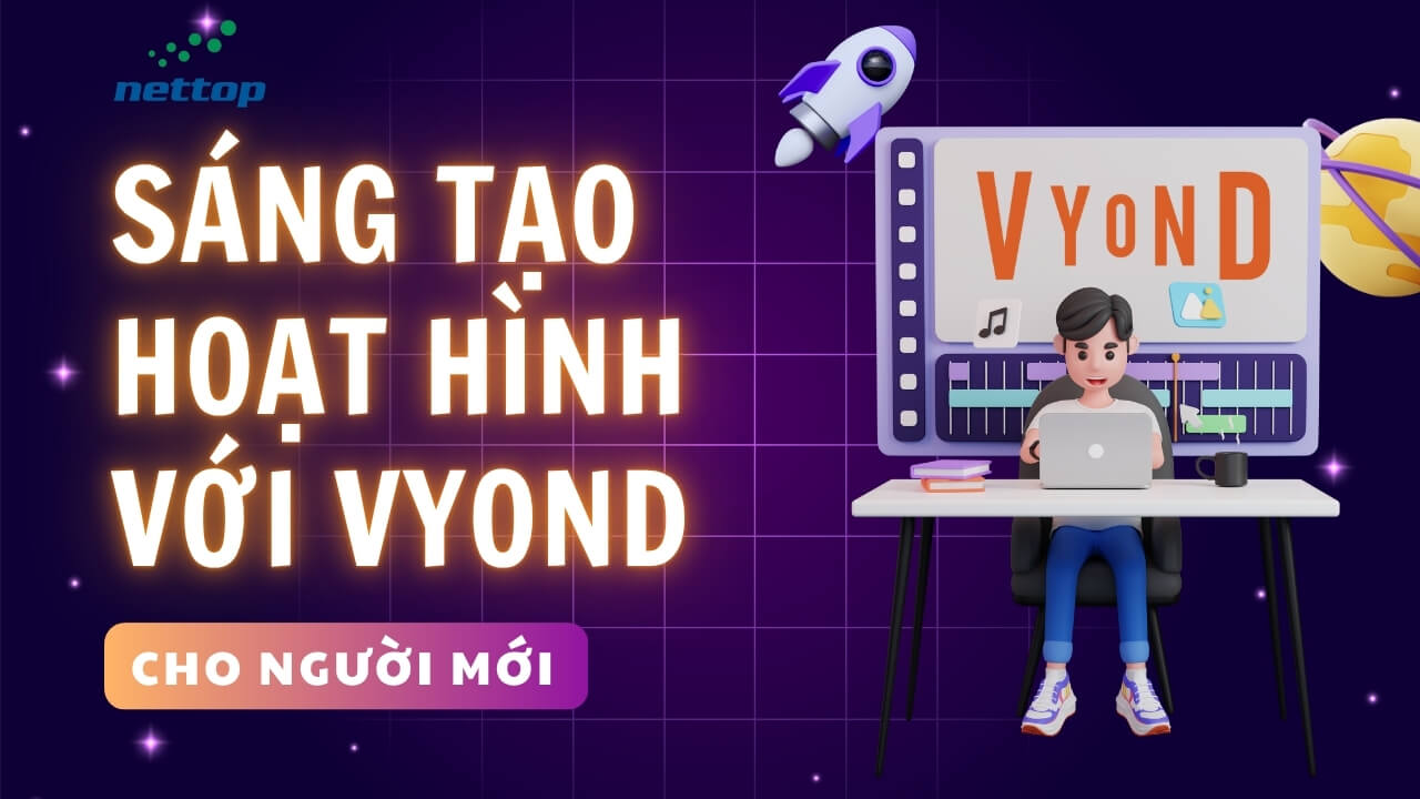 Khóa học Sáng tạo Hoạt hình 2D với Vyond Khóa học Sáng tạo Hoạt hình 2D với Vyond