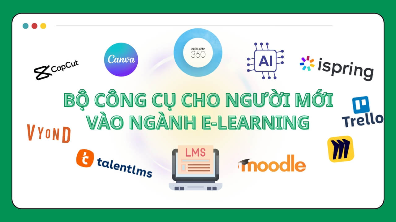 Bộ công cụ cho người mới bước chân vào ngành eLearning